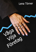 Våga Vilja Företag